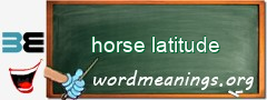 WordMeaning blackboard for horse latitude